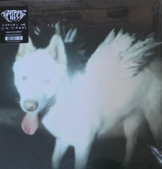 Fat Dog (5) - Cancel Me (I'm Tired) (LP, Album)