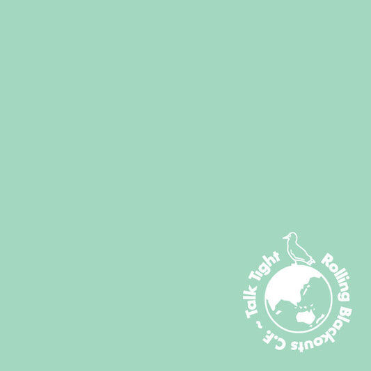 Rolling Blackouts C.F.* - Talk Tight (12", EP)