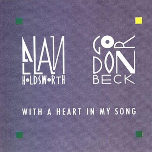 Allan Holdsworth - Gordon Beck - With A Heart In My Song (CD, Album, RE)