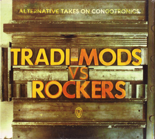 Various - Tradi-Mods Vs Rockers : Alternative Takes On Congotronics (2xCD, Comp)