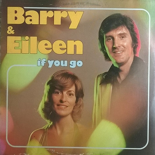 Barry & Eileen - If You Go (LP)