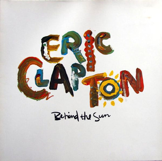 Eric Clapton - Behind The Sun (LP, Album, WE )
