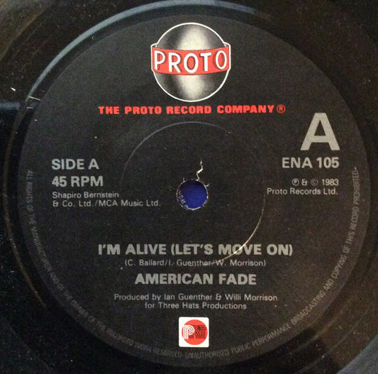 American Fade - I'm Alive (Let's Move On) (7")