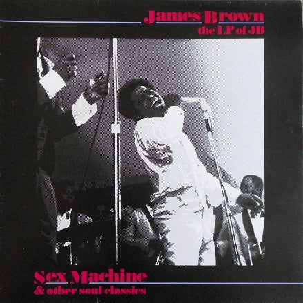 James Brown - The LP Of JB - Sex Machine And Other Soul Classics (LP, Comp)