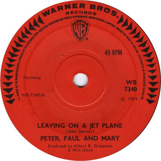 Peter, Paul And Mary* - Leaving On A Jet Plane (7", Single, Sol)
