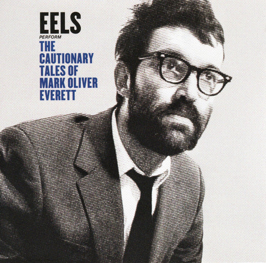 Eels - The Cautionary Tales Of Mark Oliver Everett (CD, Album)
