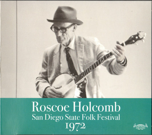 Roscoe Holcomb - San Diego State Folk Festival 1972 (CD)