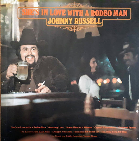 Johnny Russell (2) - She's In Love With A Rodeo Man (LP)