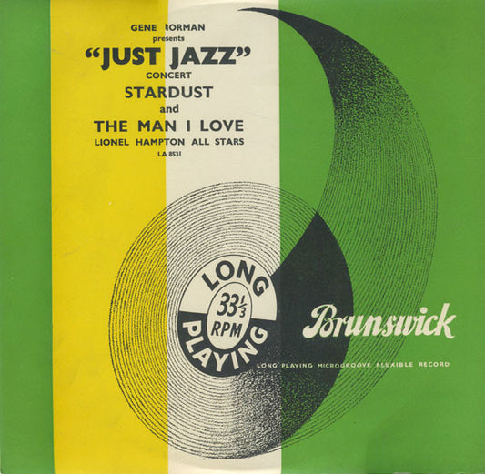 Lionel Hampton All Stars And The All Stars (7) - Gene Norman Presents "Just Jazz" Concert, Star Dust / The Man I Love (10")