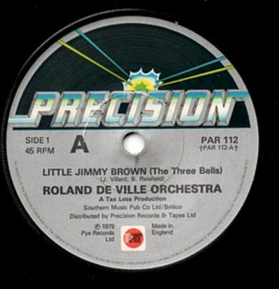 Roland De Ville orchestra - Little Jimmy Brown(The Three Bells) (7", Single)