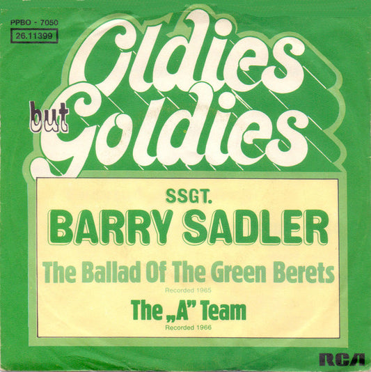 SSGT. Barry Sadler* - The Ballad Of The Green Berets / The "A" Team (7", Single)