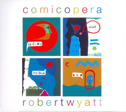 Robert Wyatt - Comicopera (CD, Album, MPO)
