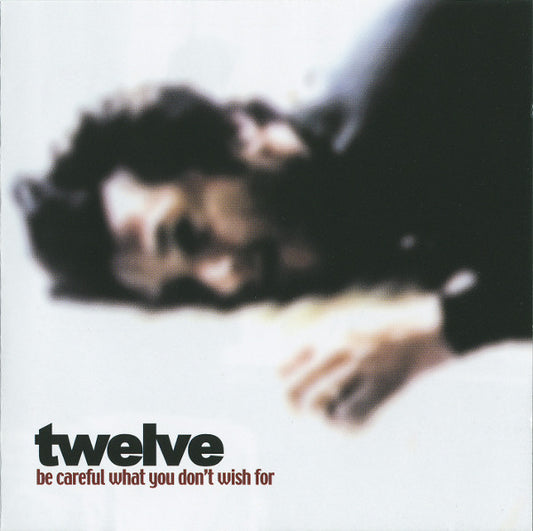 Twelve (5) - Be Careful What You Don't Wish For (CD, Album)