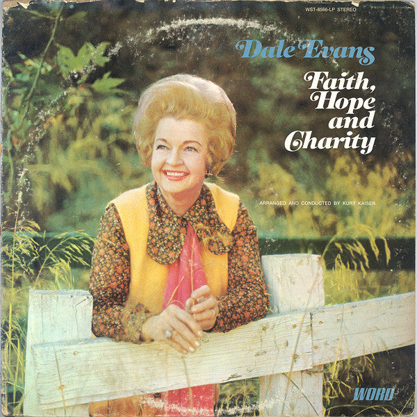 Dale Evans - Faith, Hope And Charity (LP, Album)