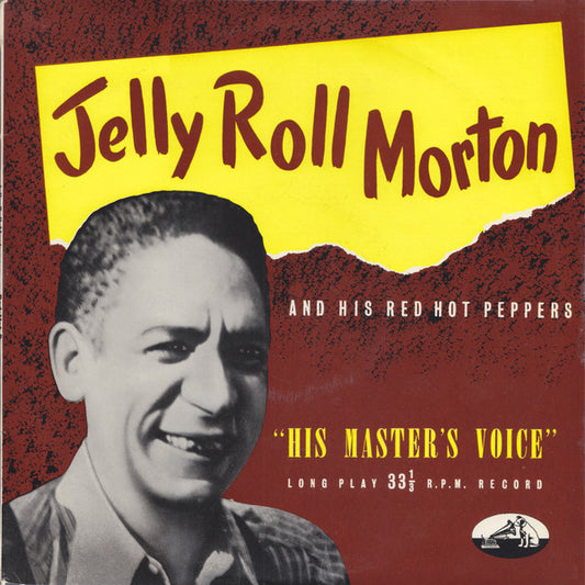 Jelly Roll Morton And His Red Hot Peppers* - Jelly Roll Morton And His Red Hot Peppers (10", Comp, Mono)
