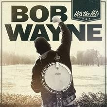 Bob Wayne (2) - Hits The Hits (CD, Album)