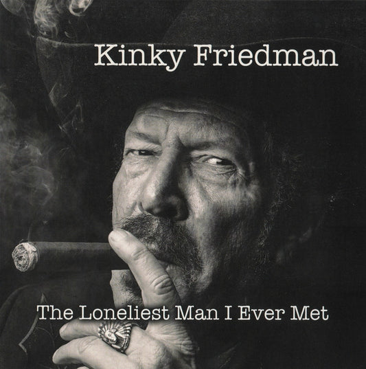 Kinky Friedman - The Loneliest Man I Ever Met (CD, Album, Dig)