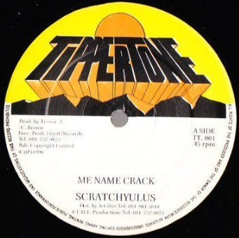 Scratchyulus / Duppy Mix - Me Name Crack / Version (12")