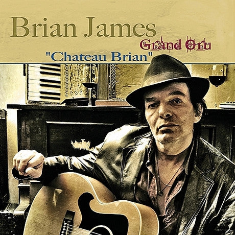 Brian James and Grand Cru - Chateau Brian (CD, Album)