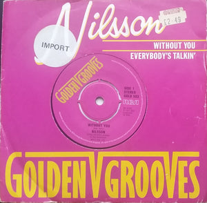 Nilsson* - Without You / Everybody's Talkin' (7", Single, Pin)
