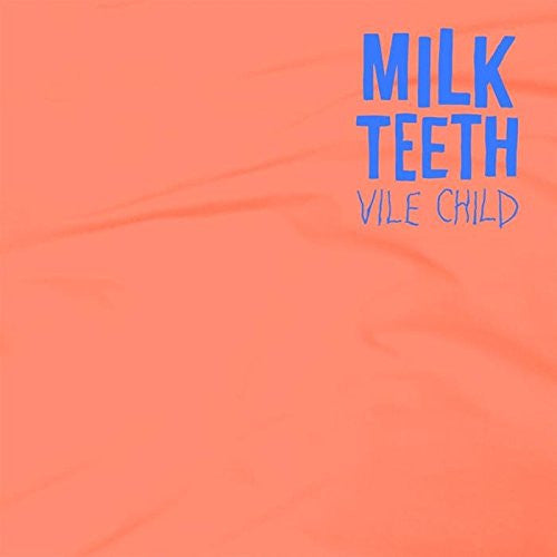 Milk Teeth - Vile Child (CD, Album)
