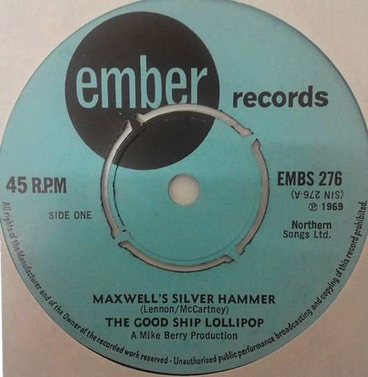 The Good Ship Lollipop - Maxwell's Silver Hammer (7", Single)