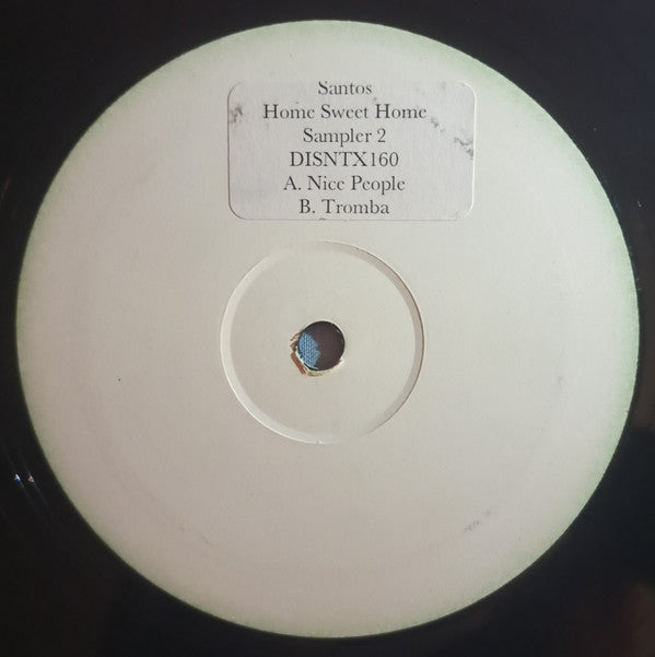 Santos - Home Sweet Home (Sampler 2) (12", W/Lbl)