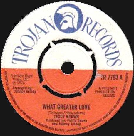Teddy Brown (3) - What Greater Love (7", Single, 4 P)