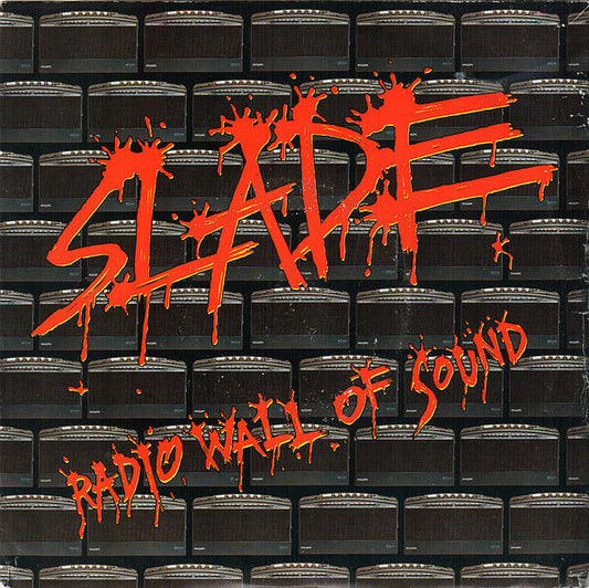 Slade - Radio Wall Of Sound (7", Single)