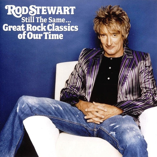 Rod Stewart - Still The Same... Great Rock Classics Of Our Time (CD, Album)