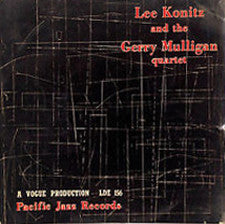 Lee Konitz And The Gerry Mulligan Quartet* - Lee Konitz And The Gerry Mulligan Quartet (10")