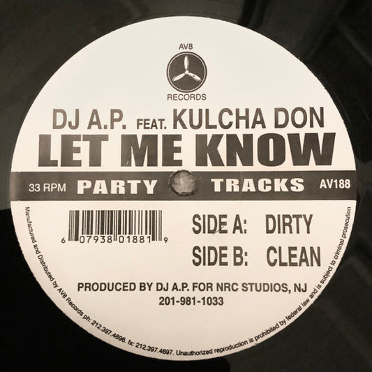 DJ A.P. Feat.  Kulcha Don - Let Me Know (12")