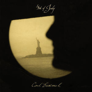 Carl Broemel - Fourth Of July (CD, Album)