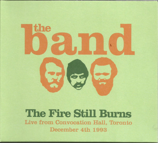 The Band - The Fire Still Burns (CD, Album, Unofficial)