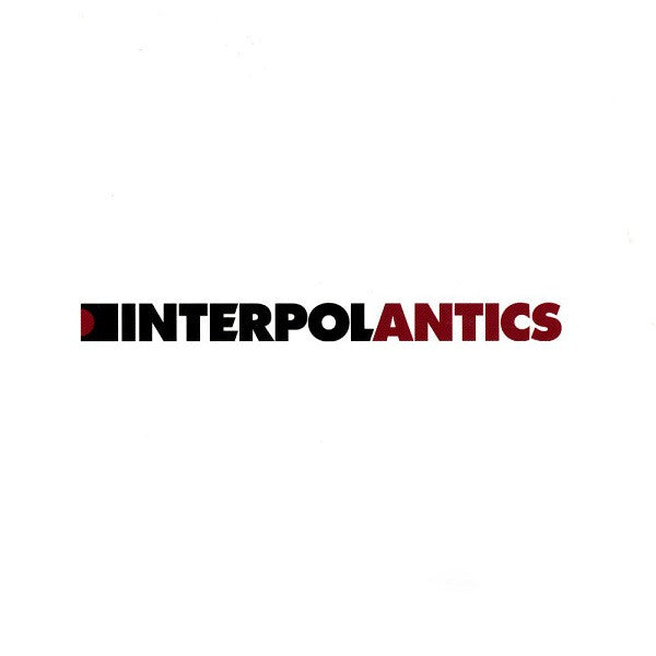 Interpol - Antics (CD, Album, RP, Sli)