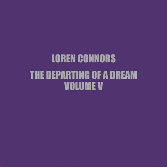 Loren Connors* - The Departing Of A Dream Vol. V (10", MiniAlbum)