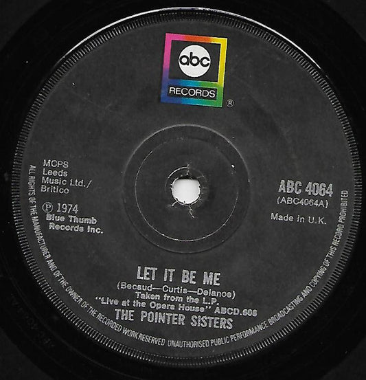 The Pointer Sisters* - Let It Be Me (7", Single)