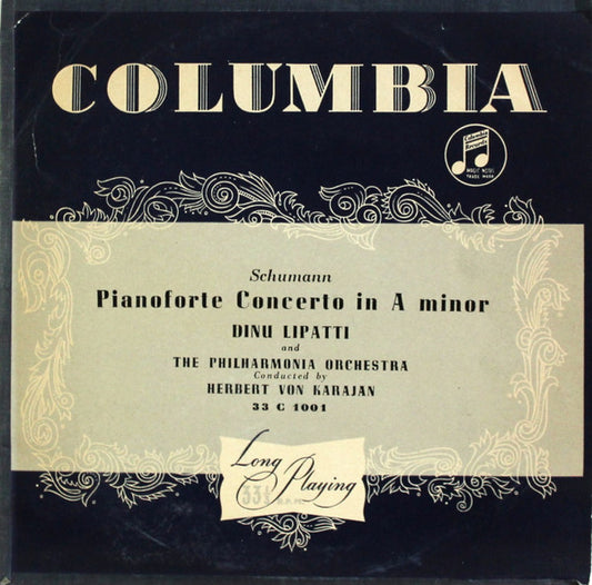 Schumann* – Dinu Lipatti And The Philharmonia Orchestra* Conducted By Herbert von Karajan - Pianoforte Concerto In A Minor (10", RE)