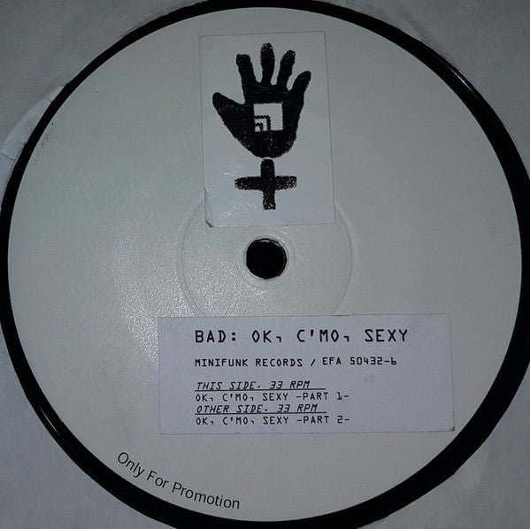 Bad - OK, C'mon, Sexy (12", Promo, W/Lbl)