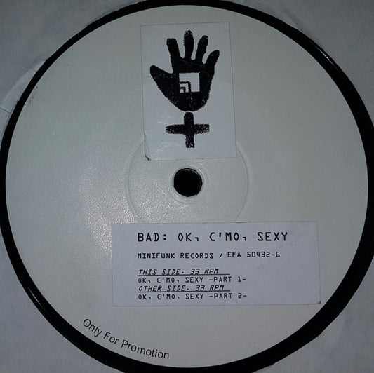 Bad - OK, C'mon, Sexy (12", Promo, W/Lbl)