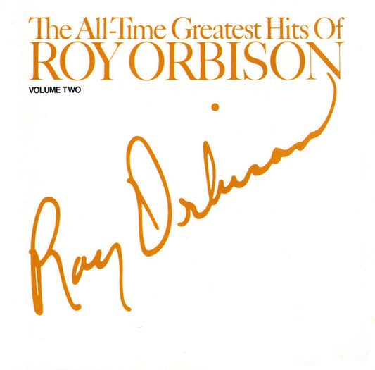 Roy Orbison - The All-Time Greatest Hits Of Roy Orbison - Volume Two (CD, Comp)