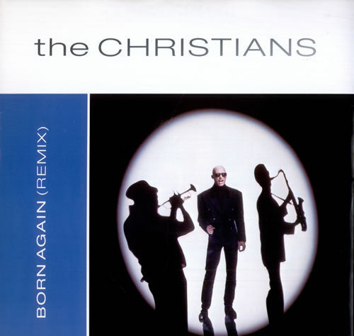 The Christians - Born Again (Remix) (12")