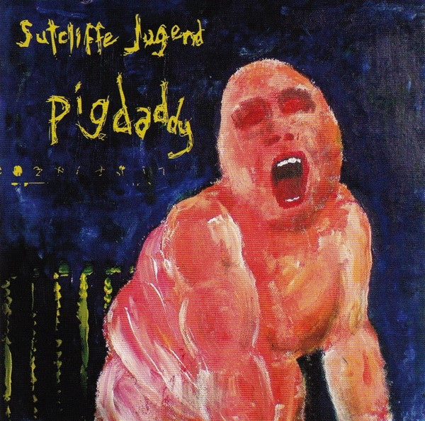 Sutcliffe Jugend - Pigdaddy (CD, Album)