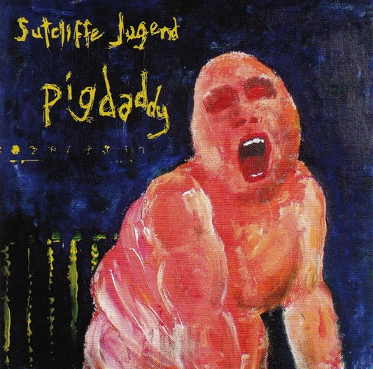 Sutcliffe Jugend - Pigdaddy (CD, Album)