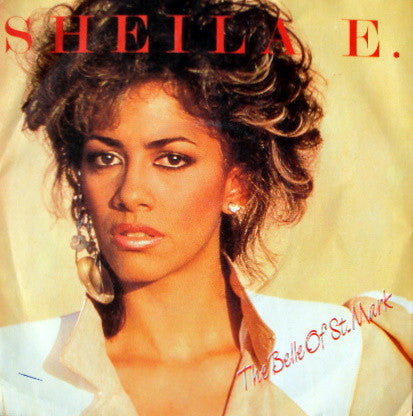 Sheila E. - The Belle Of St. Mark (7", Single, Blu)