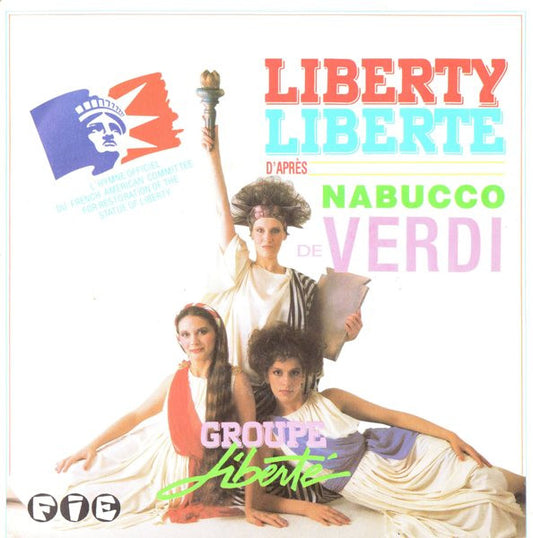 Groupe Liberté - Liberty - Liberté, Je Crie (7", Single)