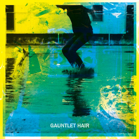 Gauntlet Hair - Gauntlet Hair (CD, Album)