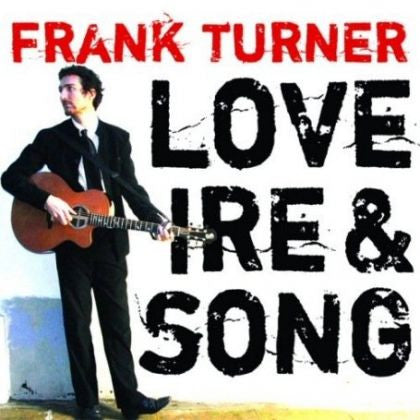 Frank Turner - Love Ire & Song (CD, Album, Dig)