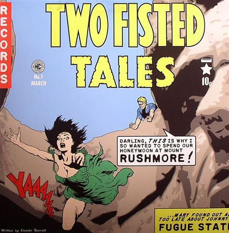 Two Fisted Tales - Rushmore / Fugue State (12")