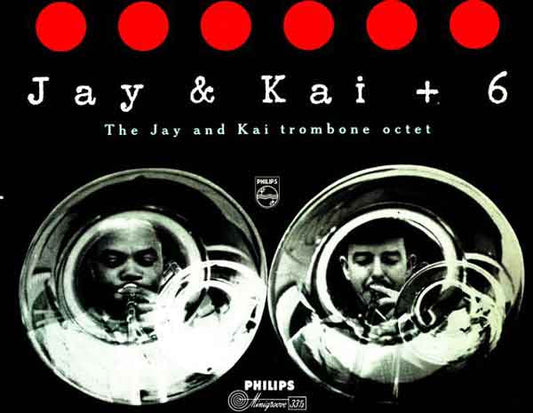 J.J. Johnson & Kai Winding - Jay & Kai + 6 - The Jay And Kai Trombone Octet (10")
